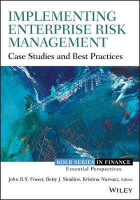 Implementing Enterprise Risk Management by John R. S. Fraser