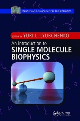 An Introduction to Single Molecule Biophysics by Yuri L. Lyubchenko