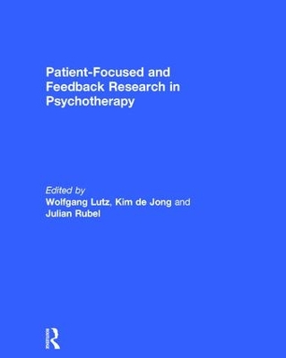 Patient-Focused and Feedback Research in Psychotherapy book