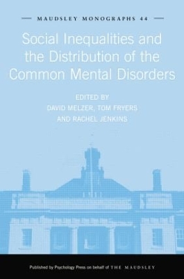 Social Inequalities and the Distribution of the Common Mental Disorders book