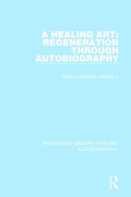 Healing Art: Regeneration Through Autobiography book