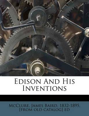 Edison and His Inventions book