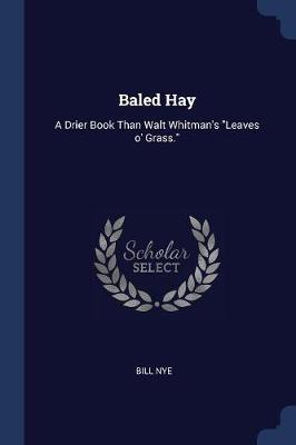 Baled Hay by Bill Nye
