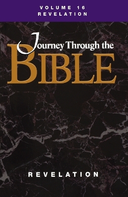 Journey Through the Bible; Volume 16 Revelation (Student) book