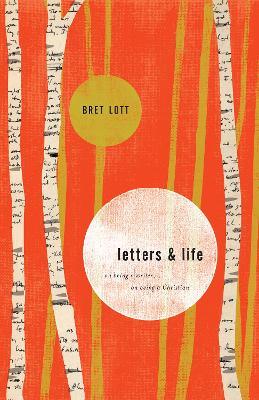 Letters and Life: On Being a Writer, On Being a Christian book