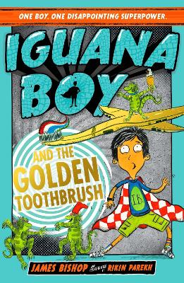 Iguana Boy and the Golden Toothbrush: Book 3 book