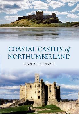 Coastal Castles of Northumberland book