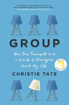 Group: How One Therapist and a Circle of Strangers Saved My Life book