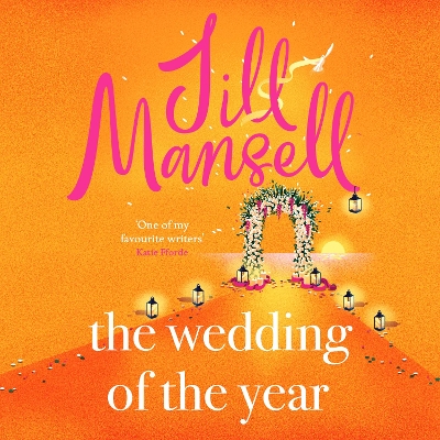 The Wedding of the Year: the heartwarming brand new novel from the No. 1 bestselling author by Jill Mansell