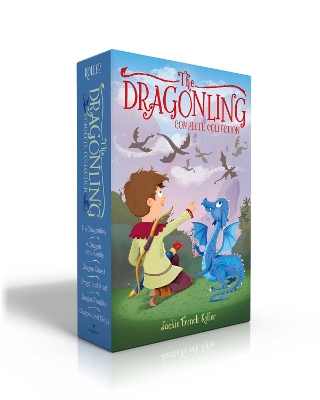 A The Dragonling Complete Collection (Boxed Set): The Dragonling; A Dragon in the Family; Dragon Quest; Dragons of Krad; Dragon Trouble; Dragons and Kings by Jackie French Koller