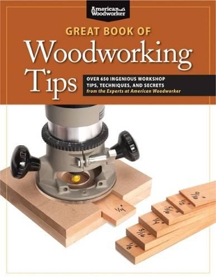 Great Book of Woodworking Tips book