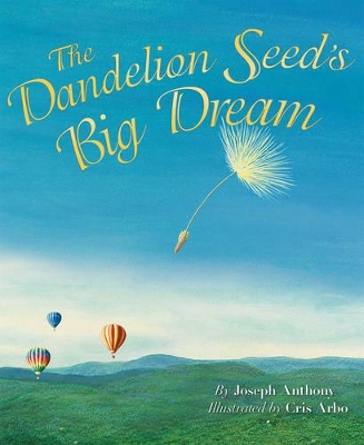 Dandelion Seed's Big Dream book