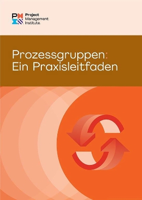 Process Groups (German Edition): A Practice Guide book