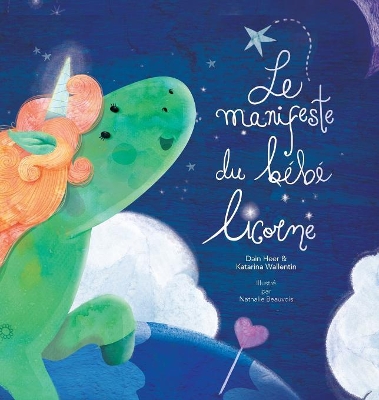 Le manifeste du bébé licorne - Baby Unicorn French book