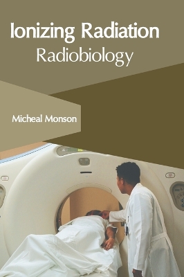 Ionizing Radiation: Radiobiology book