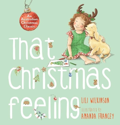 That Christmas Feeling by Lili Wilkinson