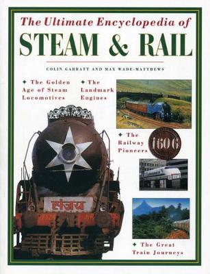 Ultimate Encyclopedia of Steam & Rail book