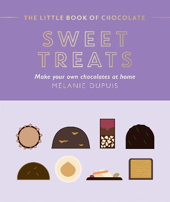 The Little Book of Chocolate: Sweet Treats: Make Your Own Chocolates at Home book