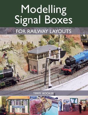 Modelling Signal Boxes for Railway Layouts book