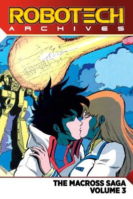 Robotech Archives: Macross Saga Volume 3 book