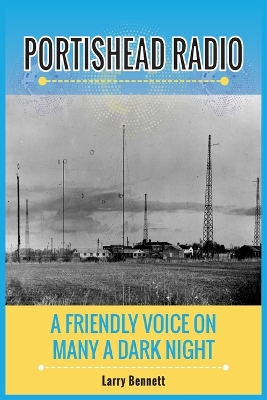 Portishead Radio: A Friendly Voice On Many A Dark Night book