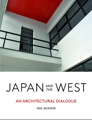 Japan and the West: An Architectural Dialogue book