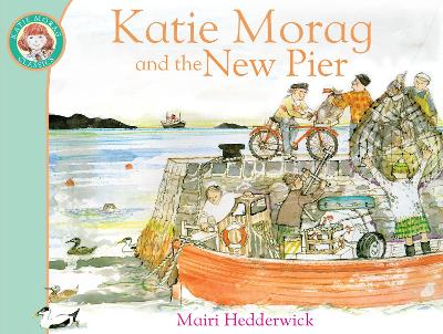 Katie Morag and the New Pier book