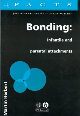 Bonding: Infantile and Parental Attachments book