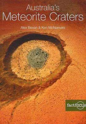 Australia's Meteorite Craters by Kenneth McNamara
