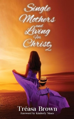 Single Mothers and Living For Christ 2 book
