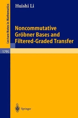 Noncommutative Groebner Bases and Filtered-Graded Transfer book
