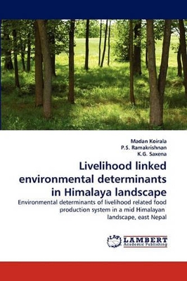 Livelihood Linked Environmental Determinants in Himalaya Landscape book
