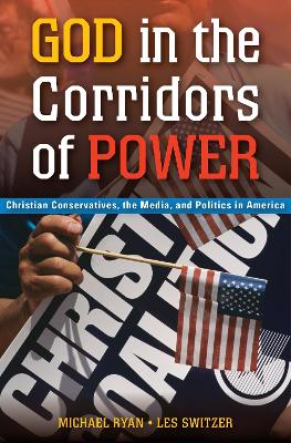God in the Corridors of Power by Michael Ryan