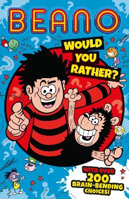 Beano Would You Rather (Beano Non-fiction) book