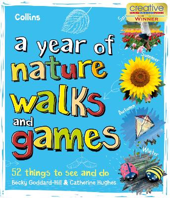 A Year of Nature Walks and Games: 52 things to see and do book