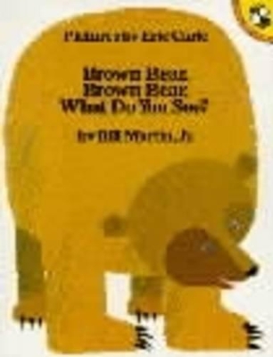Brown Bear, Brown Bear, What Do You See? book