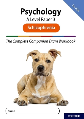 The Complete Companions for AQA Fourth Edition: 16-18: AQA Psychology A Level: Paper 3 Exam Workbook: Schizophrenia book