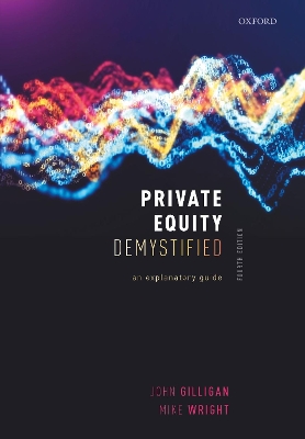 Private Equity Demystified: An Explanatory Guide book