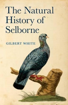 The Natural History of Selborne by Gilbert White