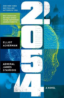 2054: A Novel by Elliot Ackerman