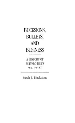 Buckskins, Bullets, and Business book