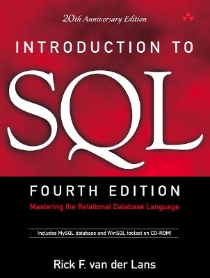 Introduction to SQL: Mastering the Relational Database Language by Rick Van Der Lans