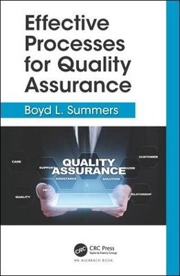 Effective Processes for Quality Assurance by Boyd L. Summers