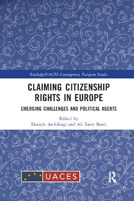 Claiming Citizenship Rights in Europe: Emerging Challenges and Political Agents book