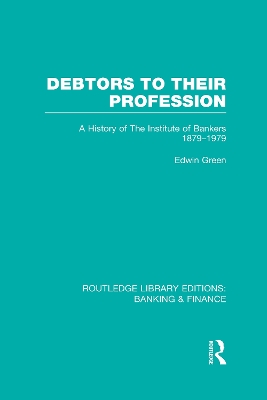 Debtors to their Profession by Edwin Green