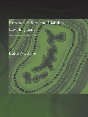 Product Safety and Liability Law in Japan by Luke Nottage