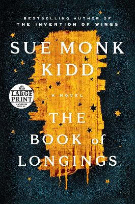 The Book of Longings: A Novel by Sue Monk Kidd