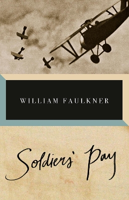 Soldiers' Pay by William Faulkner