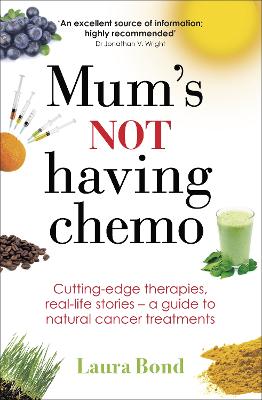 Mum's Not Having Chemo book