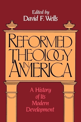 Reformed Theology in America book